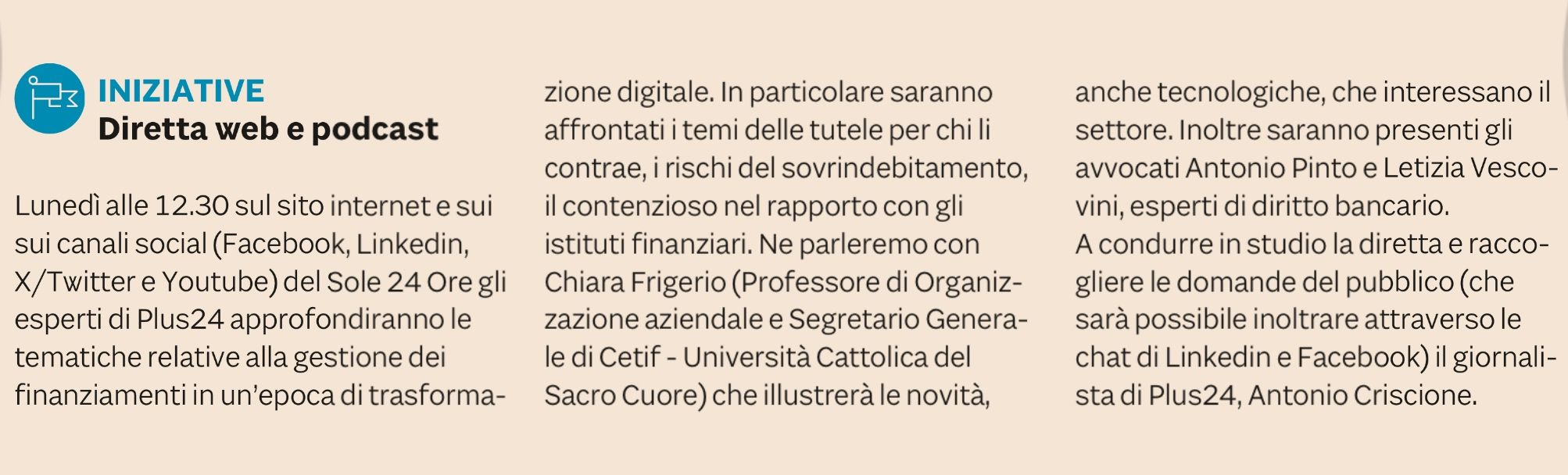 Antonio Pinto sarà uno dei tre relatori nella diretta web del Sole 24Ore, per approfondire temi relativi alla gestione dei finanziamenti bancari